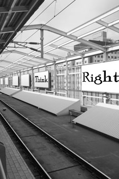 Think right... Say it right... Do it right